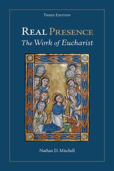 Paperback Real Presence: The Work of Eucharist Book