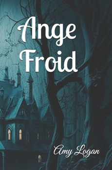 Ange Froid (French Edition)