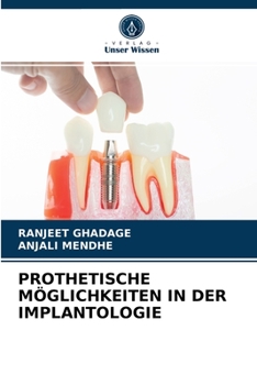 Paperback Prothetische Möglichkeiten in Der Implantologie [German] Book