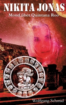 Paperback Nikita Jonas: Mond über Quintana Roo [German] Book