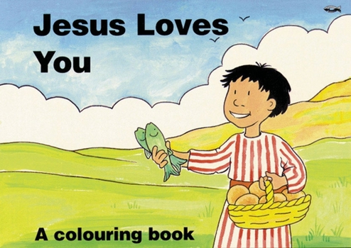 Paperback Jesus Loves You: A Colouring Book