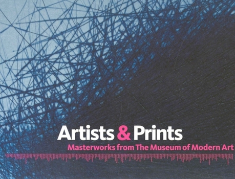 Hardcover Artists & Prints: Masterworks from the Museum of Modern Art Book