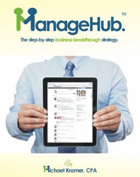 Paperback ManageHub: The step-by-step business breakthrough strategy. Book
