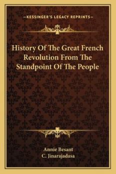 History Of The Great French Revolution From The Standpoint Of The People