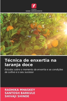 Técnica de enxertia na laranja doce (Portuguese Edition)