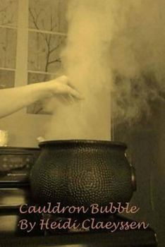 Paperback Cauldron Bubble (Part 2 of the Sea Witch Trilogy) Book