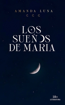 Paperback Los Sueños de María [Spanish] Book