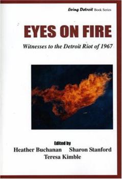 Paperback Eyes on Fire: Witnessess to the Detroit Riot of 1967 Book