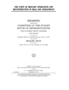 The costs of military operations and reconstruction in Iraq and Afghanistan