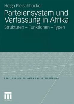 Paperback Parteiensystem Und Verfassung in Afrika: Strukturen - Funktionen - Typen [German] Book