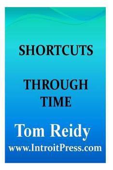 Paperback Shortcuts Through Time Book