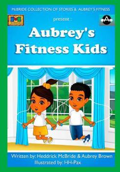 Paperback Aubrey's Fitness Kids Book