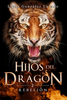 Paperback Hijos del dragón 2: Rebelión [Spanish] Book