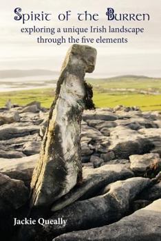 Paperback Spirit of the Burren: Exploring a Unique Irish Landscape Through the Five Elements Book