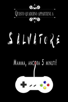 Questo quaderno appartiene a Salvatore: Quaderno Con Nome - Con oltre 100 Nomi Femminili e Maschili - Quaderno Classico Pagina a Righe, 110 pagine, ... 15.24 x 22.86 cm (6 x 9 in) (Italian Edition)