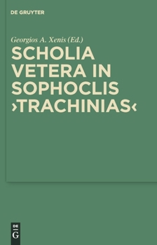 Hardcover Scholia Vetera in Sophoclis Trachinias Book