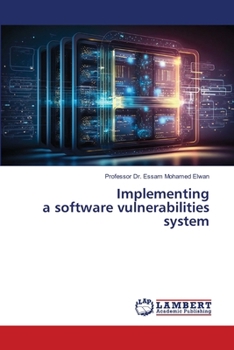 Paperback Implementing a software vulnerabilities system Book