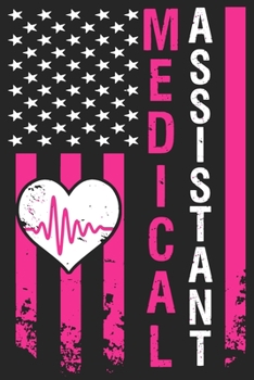 Paperback Medical Assistant: Blank Journal With Dotted Grid Paper - American Flag In Pink And Heratbeat Line Book