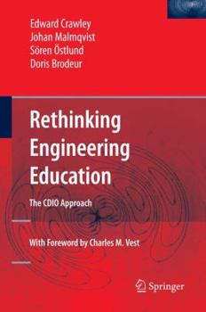 Hardcover Rethinking Engineering Education: The CDIO Approach Book