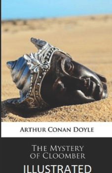 The Mystery of Cloomber Illustrated