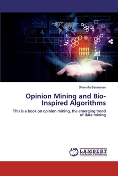 Paperback Opinion Mining and Bio-Inspired Algorithms Book