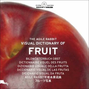 Paperback The Agile Rabbit Visual Dictionary of Fruit [With CDROM] Book