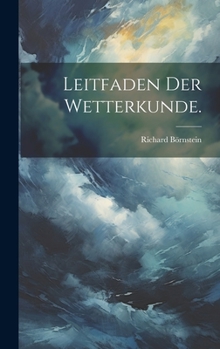 Hardcover Leitfaden der Wetterkunde. [German] Book