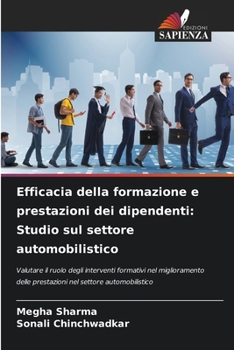 Efficacia della formazione e prestazioni dei dipendenti: Studio sul settore automobilistico