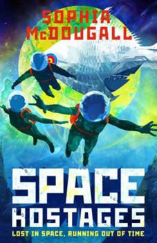 Space Hostages - Book #2 of the Mars Evacuees