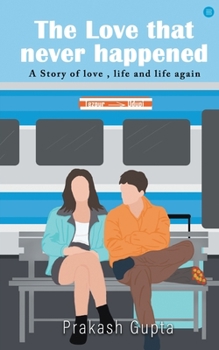 Paperback The Love that never happened Book