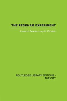 Paperback The Peckham Experiment Pbd: A Study of the Living Structure of Society Book