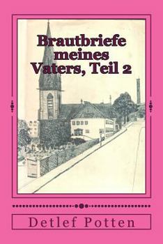 Paperback Brautbriefe meines Vaters: 1945-46, Teil 2 [German] Book