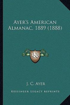 Ayer's American Almanac, 1889