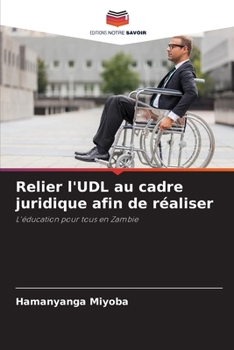 Paperback Relier l'UDL au cadre juridique afin de réaliser [French] Book