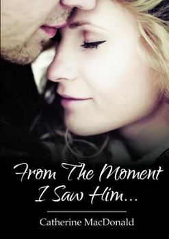 Paperback From The Moment I Saw Him .... Book