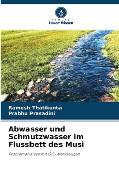 Paperback Abwasser und Schmutzwasser im Flussbett des Musi [German] Book