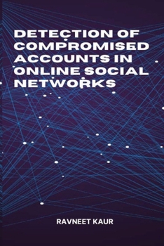 Paperback Detection of Compromised Accounts in Online Social Networks Book
