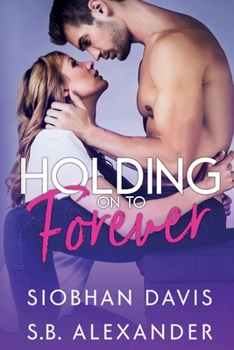 Paperback Holding on to Forever Book