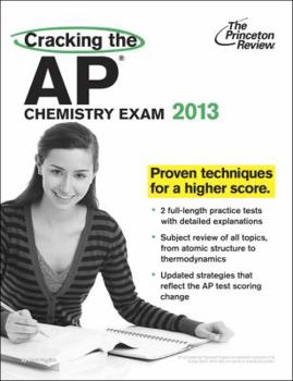 Paperback Cracking the AP Chemistry Exam, 2013 Edition (College Test Preparation) Book