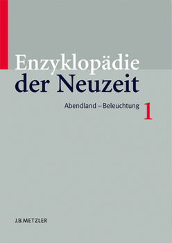 Hardcover Enzyklopädie Der Neuzeit: Band 1 Abendland-Beleuchtung [German] Book