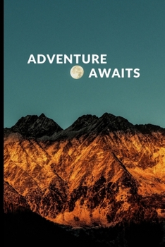 Adventure awaits: Lined Notebook Journal, 120 pages, A5 sized