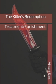 Paperback The Killer's Redemption: Treatment/Punishment Book