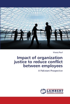 Paperback Impact of organization justice to reduce conflict between employees Book