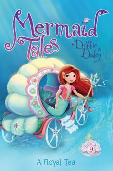 A Royal Tea - Book #9 of the Mermaid Tales