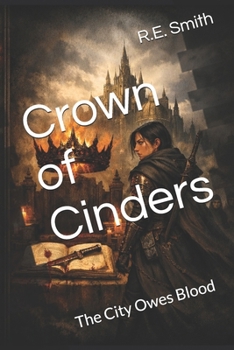 Paperback Crown of Cinders: The City Owes Blood Book