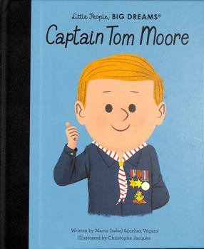 Hardcover Little People Big Dreams Captain Tom Moore /anglais Book