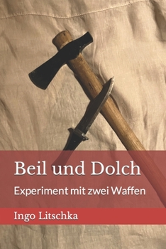 Paperback Beil und Dolch: Experiment mit zwei Waffen [German] Book