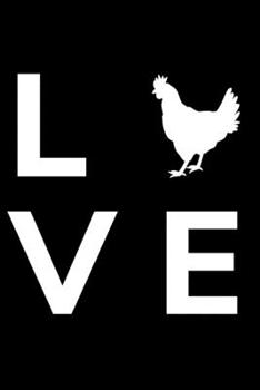 Paperback Love: Kalender A5 Notizbuch mit einem Huhn f?r einen Landwirt oder eine Landwirtin in der Landwirtschaft Book