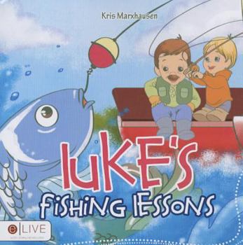 Paperback Luke's Fishing Lessons Book