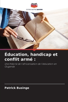 Paperback Éducation, handicap et conflit armé [French] Book